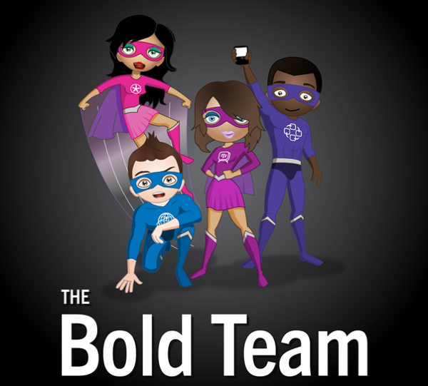 Be bold team